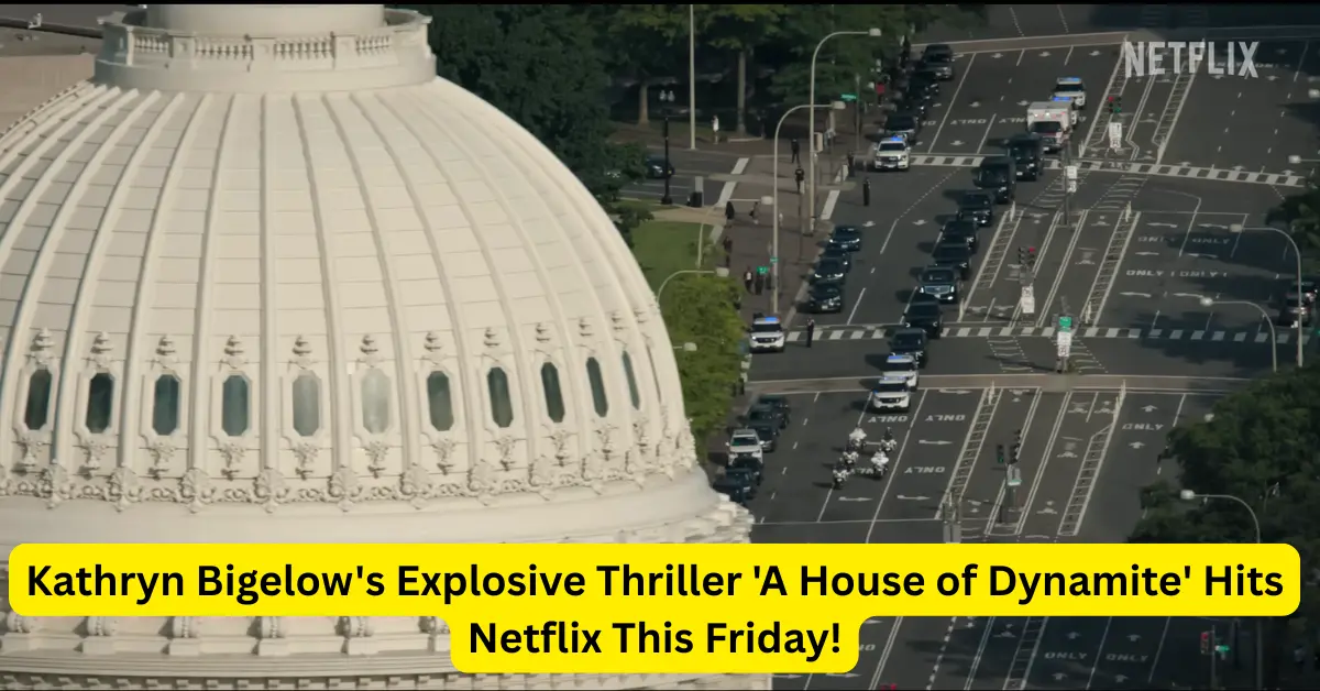 Kathryn Bigelow's Explosive Thriller 'A House of Dynamite' Hits Netflix This Friday!