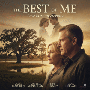 Movie poster for The Best of Me showing a rekindled couple looking at each other emotionally in a rustic, beautiful outdoor setting, with a faded image of their younger selves in the background. Text: The Best of Me, You never forget your first love.
